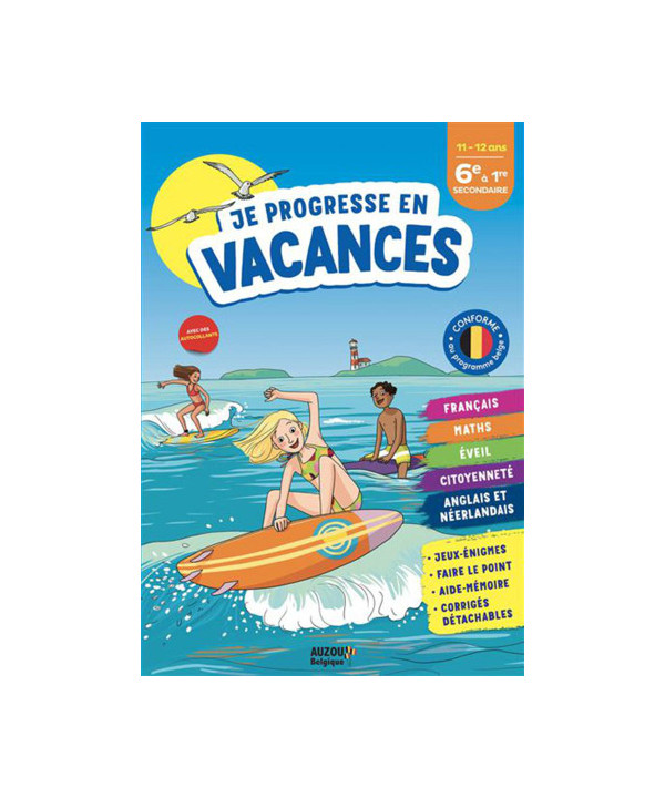JE PROGRESSE EN VACANCES - 6E À 1RE SECONDAIRE