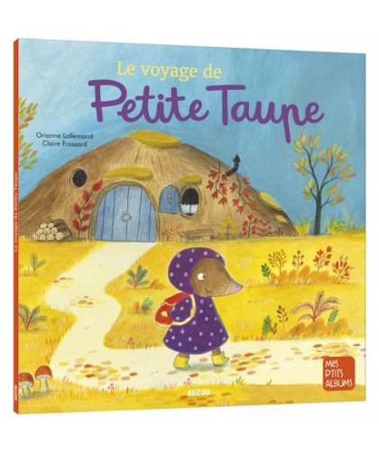 LE VOYAGE DE PETITE TAUPE