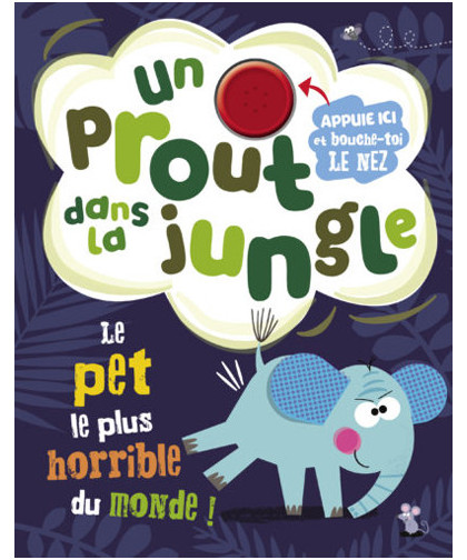 UN PROUT DANS LA JUNGLE