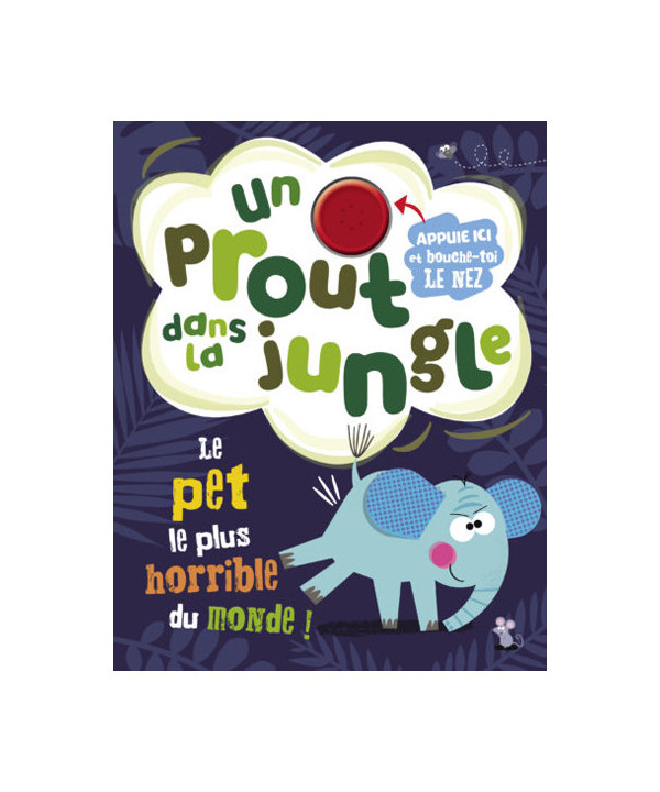UN PROUT DANS LA JUNGLE