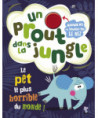 UN PROUT DANS LA JUNGLE