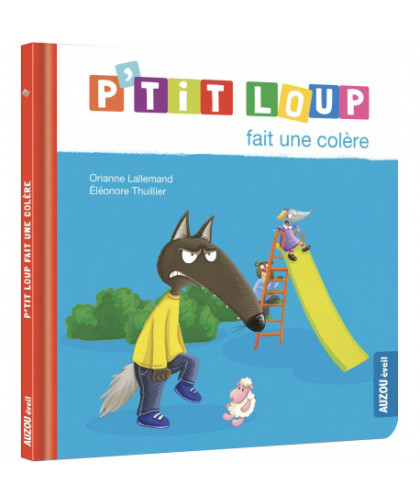 P'TIT LOUP FAIT UNE COLÈRE