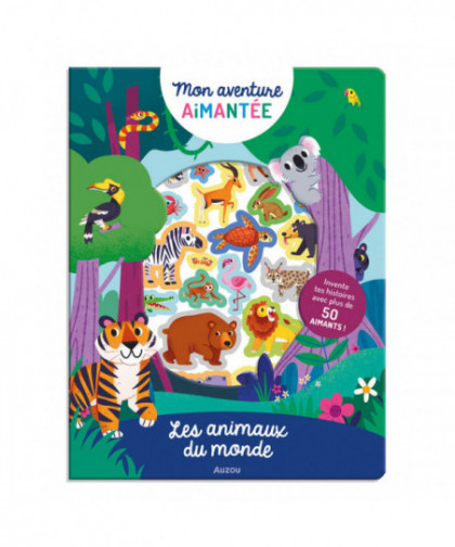 MON AVENTURE AIMANTÉE - LES ANIMAUX DU MONDE