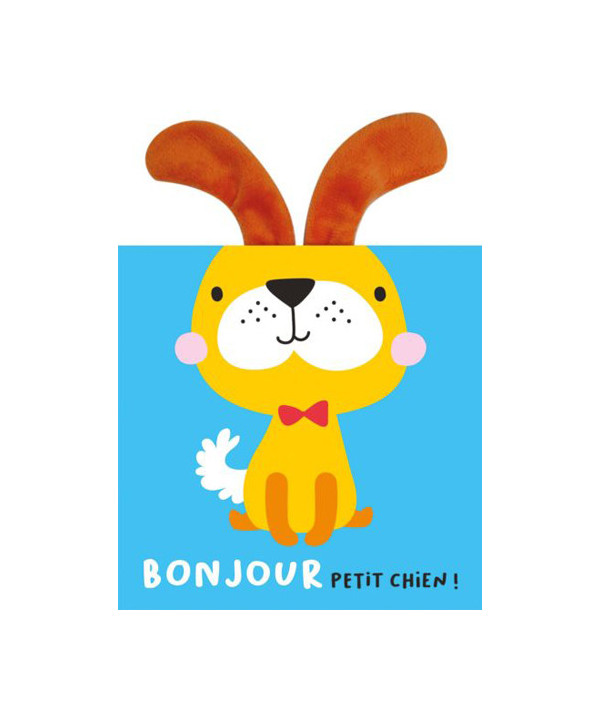 MES ALBUMS CÂLINS - BONJOUR PETIT CHIEN !