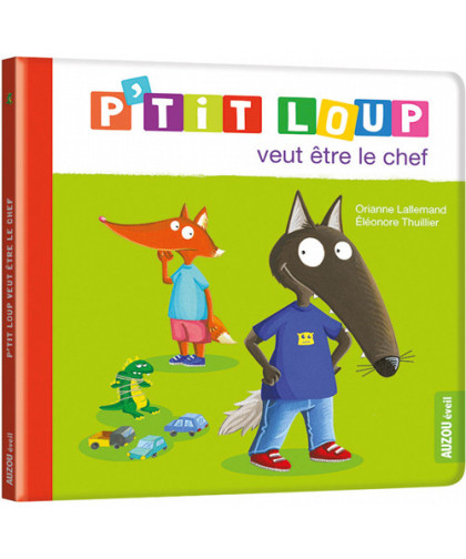 P'TIT LOUP VEUT ÊTRE LE CHEF