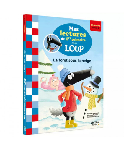 MES LECTURES DE 1RE PRIMAIRE AVEC LOUP - LA FORÊT SOUS LA NEIGE