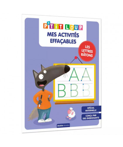 MES ACTIVITÉS EFFAÇABLES P'TIT LOUP - LETTRES BÂTONS