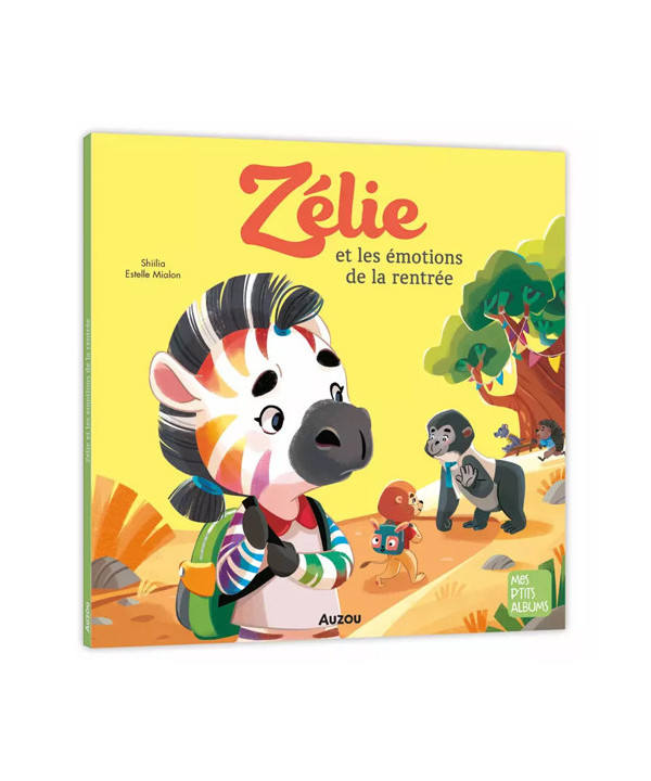 ZÉLIE ET LES ÉMOTIONS DE LA RENTRÉE