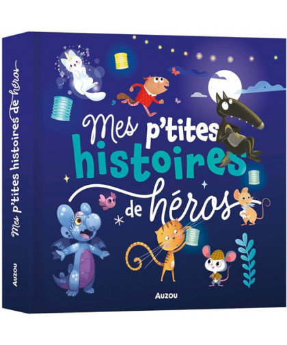 MES P'TITES HISTOIRES DE HÉROS