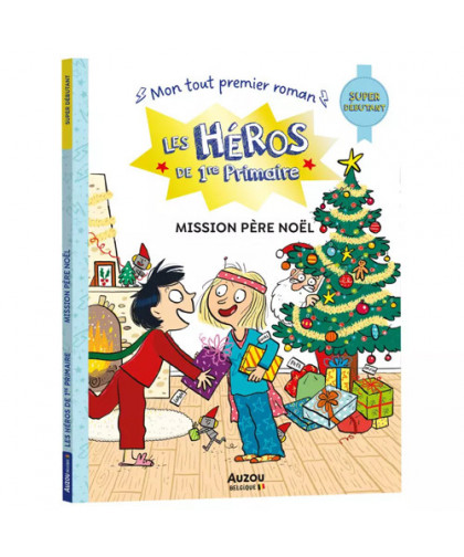 LES HÉROS DE 1RE PRIMAIRE - SUPER DÉBUTANT - MISSION