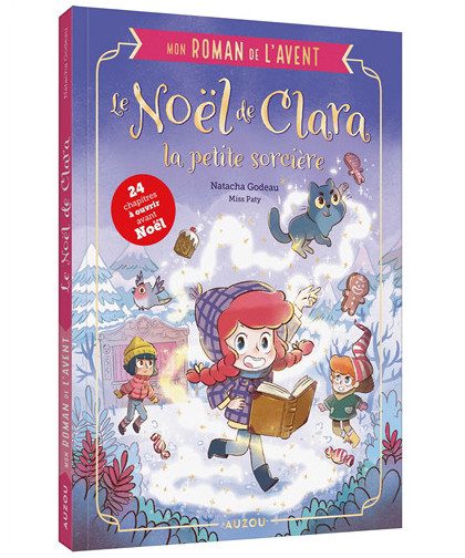 MON ROMAN DE L'AVENT - LE NOËL DE CLARA LA PETITE SORCIERE