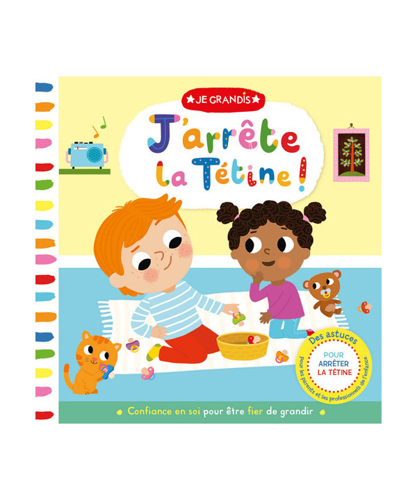 JE GRANDIS - J'ARRÊTE LA TÉTINE !