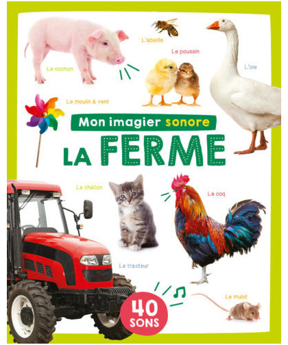 MON IMAGIER SONORE - MON IMAGIER SONORE - LA FERME