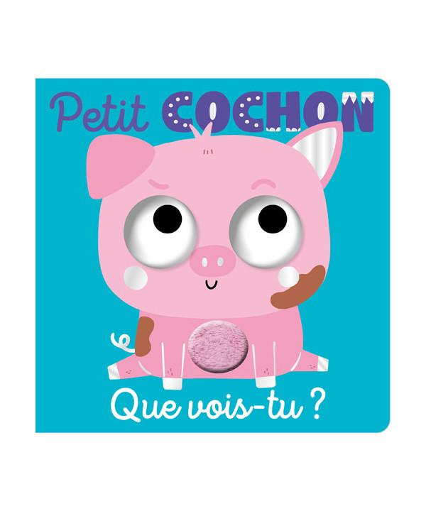 QUE VOIS-TU PETIT COCHON ?