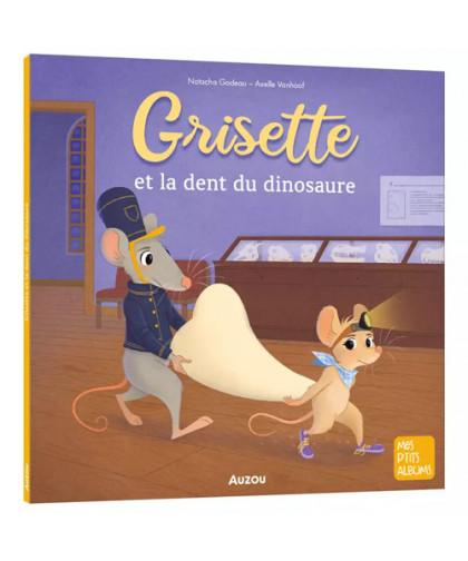 GRISETTE ET LA DENT DU DINOSAURE