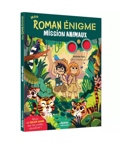 MON ROMAN ÉNIGME - MISSION ANIMAUX