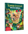 MON ROMAN ÉNIGME - MISSION ANIMAUX