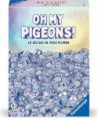 OH MY PIGEONS !