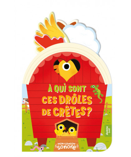 MON COUCOU SONORE - À QUI SONT CES DRÔLES DE CRÊTES ?