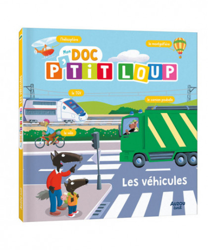 MON DOC PETIT LOUP - LES VÉHICULES
