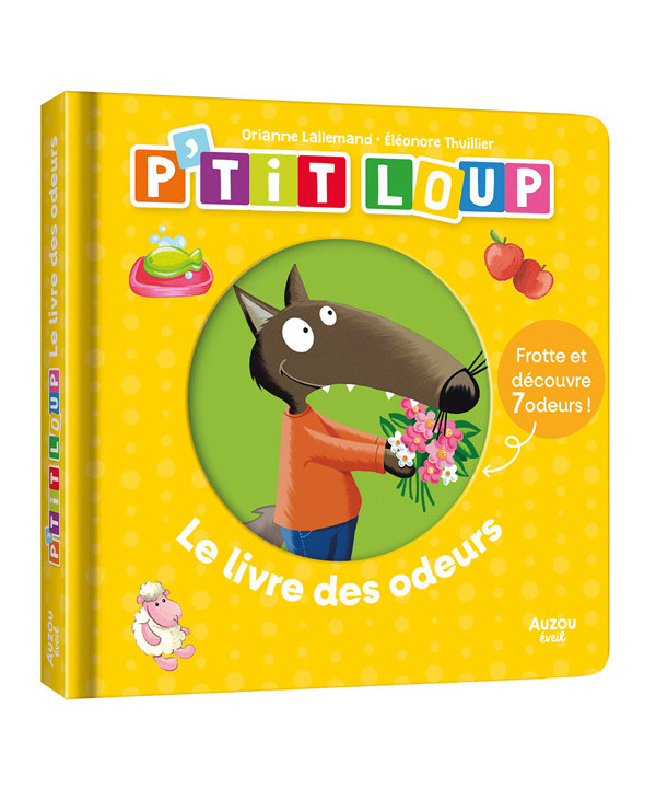 P'TIT LOUP - LE LIVRE DES ODEURS
