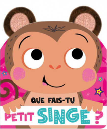 QUE FAIS-TU PETIT SINGE ?