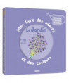 MON LIVRE DES ODEURS ET DES COULEURS - LE JARDIN