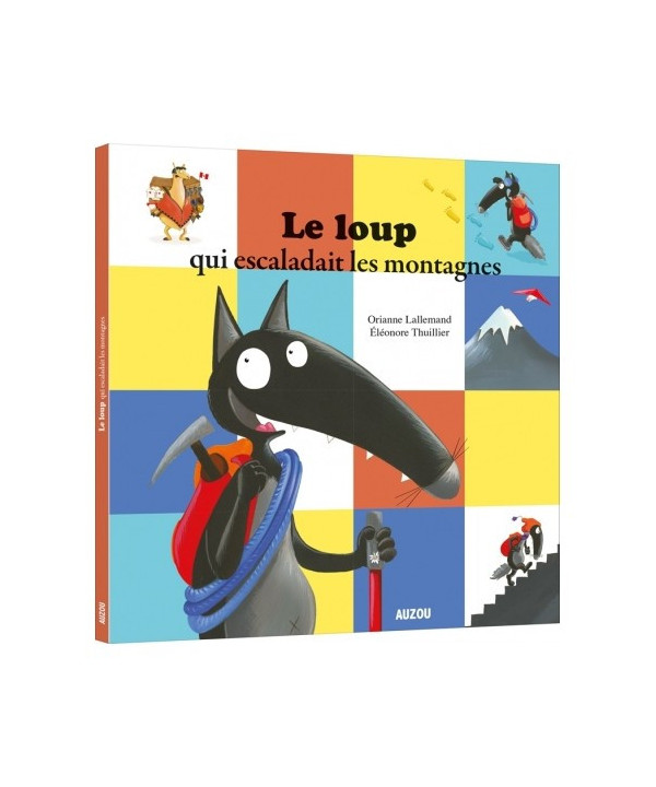 LE LOUP QUI ESCALADAIT LES MONTAGNES