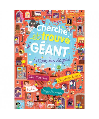 CHERCHE ET TROUVE GEANT - A TOUS LES ETAGES !