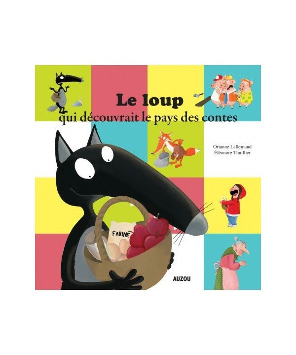 LE LOUP QUI DECOUVRAIT LE PAYS DES CONTES