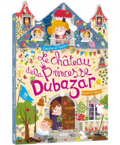 LE CHÂTEAU DE LA PRINCESSE DUBAZAR
