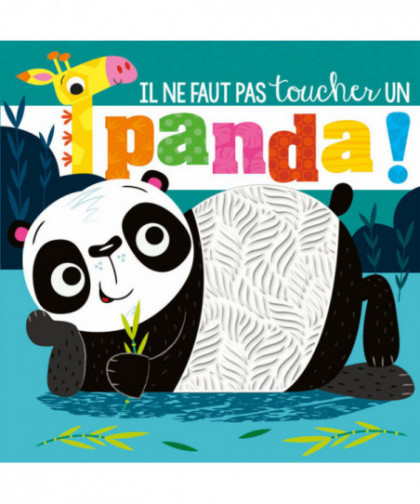 IL NE FAUT PAS TOUCHER UN PANDA