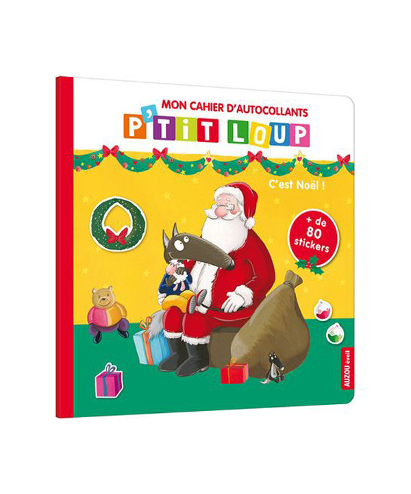 MON CAHIER D'AUTOCOLLANTS P'TIT LOUP - C'EST NOËL !