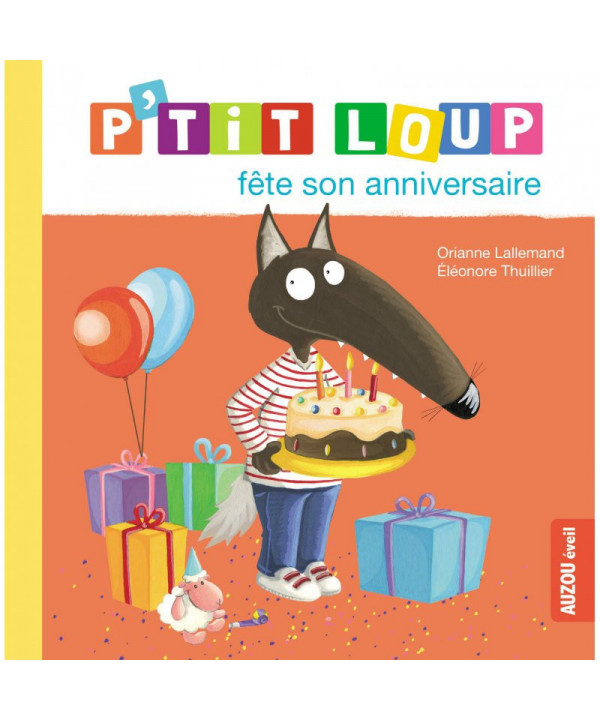 P'TIT LOUP FÊTE SON ANNIVERSAIRE
